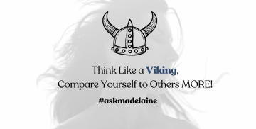 Think Like a Viking, Compare Yourself to Others MORE!