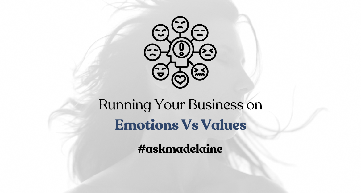 Running Your Business on Emotions Vs Values