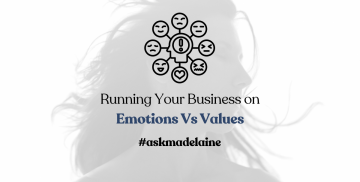 Running Your Business on Emotions Vs Values