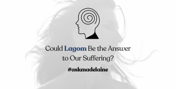 Could Lagom Be the Answer to Our Suffering?