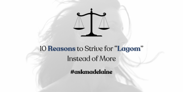 10 Reasons to Strive for “Lagom” Instead of More