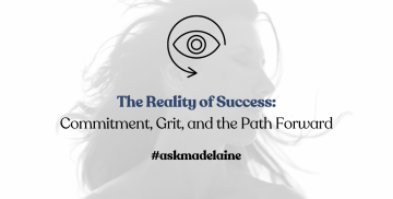 The Reality of Success: Commitment, Grit, and the Path Forward