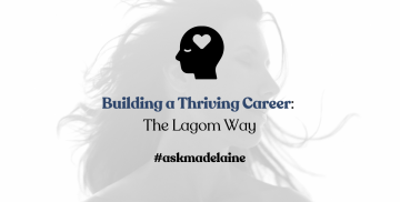 Building a Thriving Career: The Lagom Way